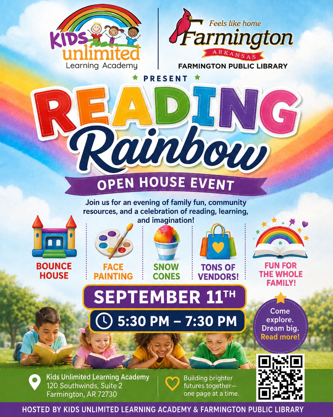 Reading Rainbow Open House Event at Kids Unlimited Learning Academy in Farmington, Arkansas on September 11, 2026 from 5:30pm to 7:30pm